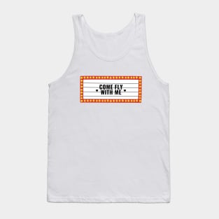 Come Fly With Me Tank Top